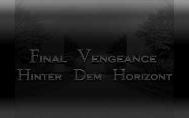 Final Vengeance - Hinter dem Horizont